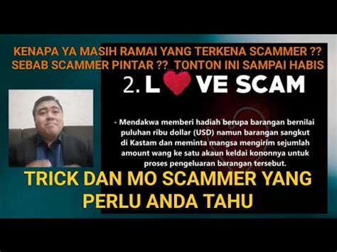 Kenapa Ya Sampai Ramai Yang Terkena Scammer Sebab Scammer Pintar