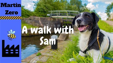 A Walk With Sam Youtube