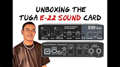 Unboxing The New Tuga E 22 Sound Card YouTube