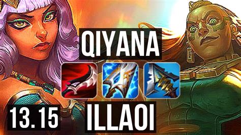 Qiyana Vs Illaoi Mid Rank 5 Qiyana Quadra 7 Solo Kills Tr