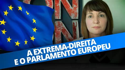 A Extrema Direita E O Parlamento Europeu Youtube