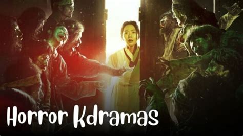 Top 17 Horror Korean Dramas That Are Way Too Scary