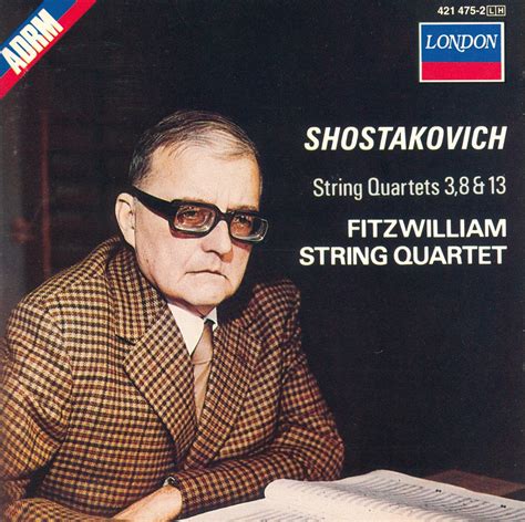 Shostakovich Fitzwilliam String Quartet Shostakovich String Quartets