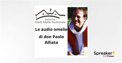 8 Settembre 2024 Le Audio Omelie Di Don Paolo Alliata