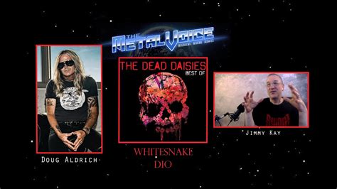 Doug Aldrich Interview The Dead Daisies Hits Album Tour Dio