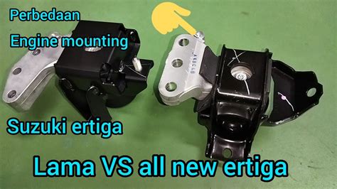 Review Perbedaan Engine Mounting Suzuki Ertiga Lama VS All New Ertiga