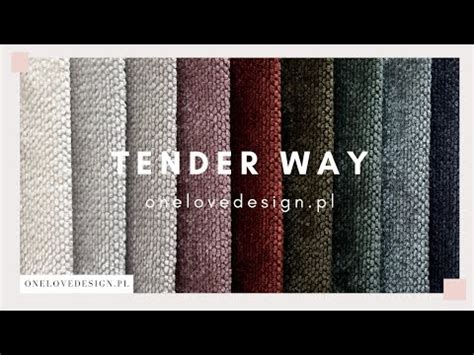 Tkanina Tender Way ONE LOVE DESIGN Sklep Meblowy YouTube