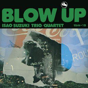 BLOW UP ブローアップ ISAO SUZUKI 鈴木勲JAZZディスクユニオンオンラインショップdiskunion net