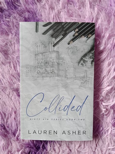 Collided Book Of Dirty Air Series By Lauren Asher Hobbies Toys