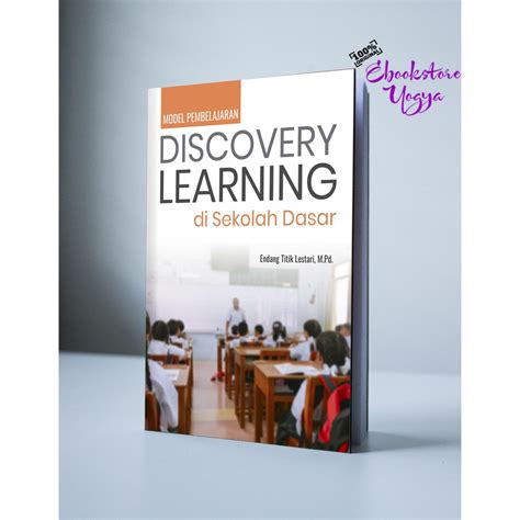 Jual Buku Model Pembelajaran Discovery Learning Di Sekolah Dasar