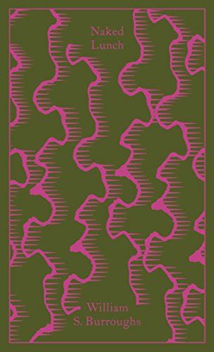 Naked Lunch The Restored Text Penguin Clothbound Classics By Burroughs William S Fine