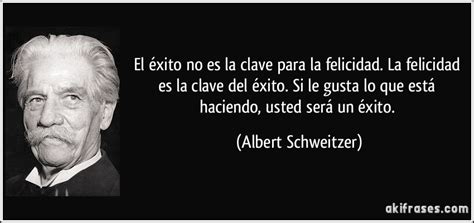 El éxito No Es La Clave Para La Felicidad La Felicidad Es La