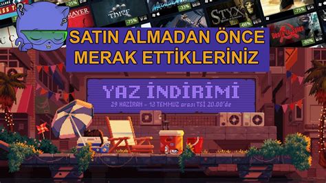 STEAM YAZ İNDİRİMLERİ PART2 MERAK ETTİKLERİNİZİ KONUKLAR CEVAPLASIN