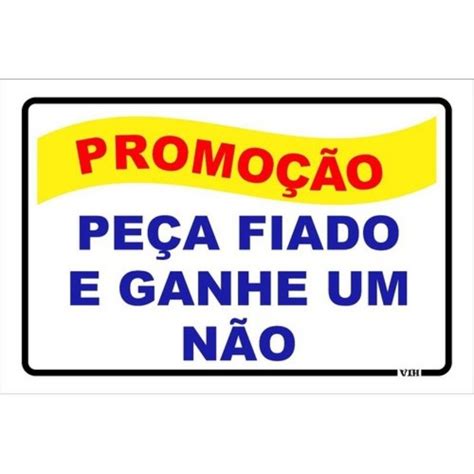 Placa Decorativa Promo O Pe A Fiado E Ganhe Um N O Shopee Brasil