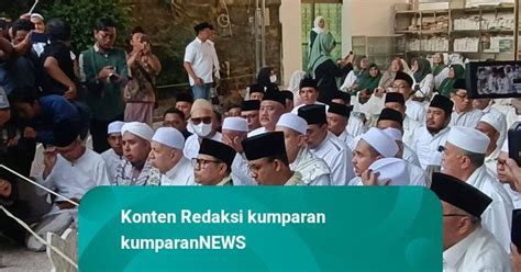 Anies Cak Imin Ziarah Ke Makam Ketum Pbnu Pertama Pejuang Teladan