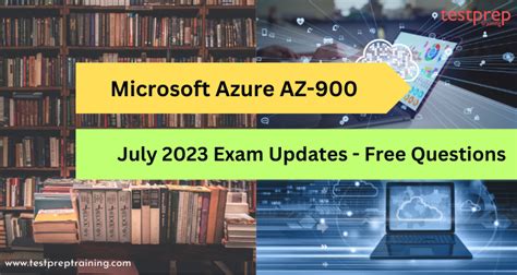 Microsoft Azure AZ 900 July 2023 Exam Updates Free Questions