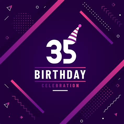 35 Years Birthday Greetings Card 35th Birthday Celebration Background Free Vector 10731802