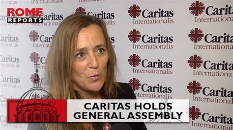 Caritas Internationalis Holds General Assembly Learning From The Good