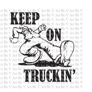 Keep On Truckin Etsy