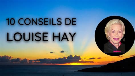 Louise Hay Ses Meilleurs Conseils De Vie Pour Youtube