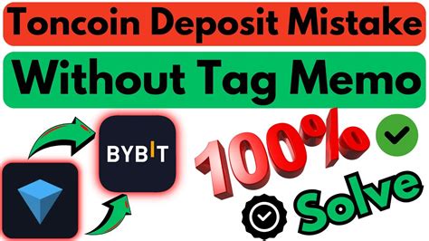 Toncoin Deposit Mistake Without Tag Memo Bybit Ton Coins Deposit