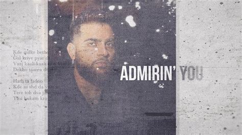 Admirin You Lyric Video Karan Aujla Making Memories Latest