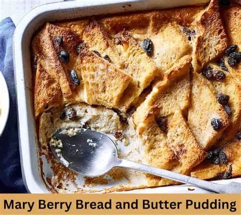 Mary Berry Bread And Butter Pudding Recipe British Recipes Book