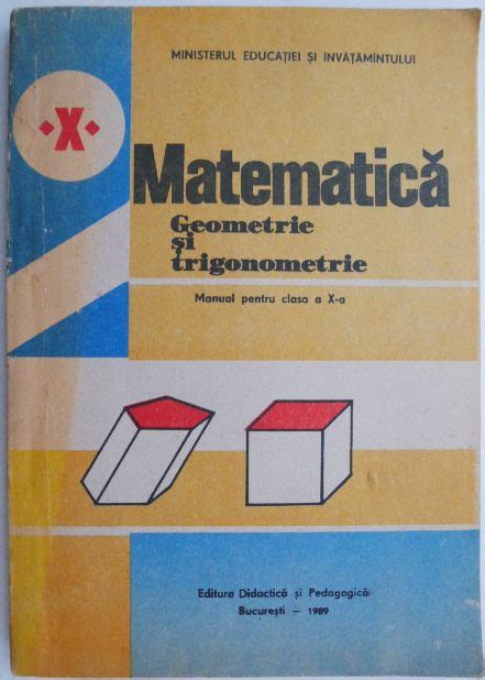 Matematica Geometrie Si Trigonometrie Manual Pentru Clasa A X A