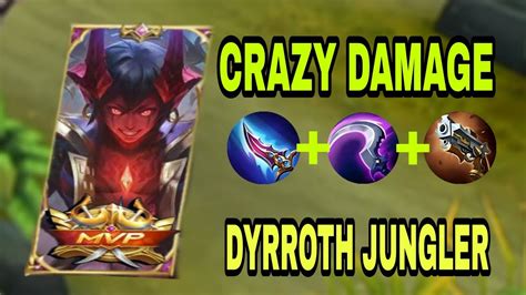 NEW META DYRROTH JUNGLER CRAZY DAMAGE Dyrroth Best Build MLBB YouTube