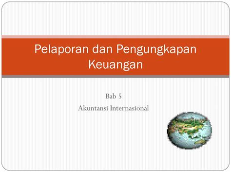 Pelaporan Dan Pengungkapan Akuntansi Internasional Pdf