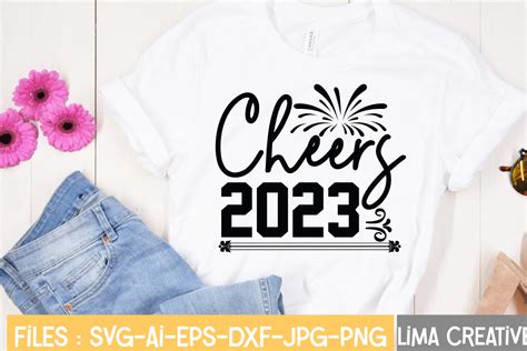 Cheers 2023 T-shirt Design,Happy New Year 2023 SVG Bundle, New Year SVG ...