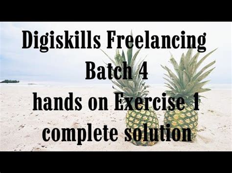 Digiskills Freelancing Batch Hands On Exercise No Complete Solution