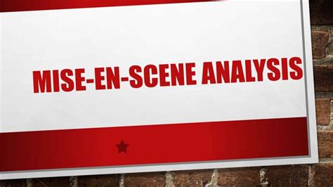 Mise En Scene Analysis Ppt