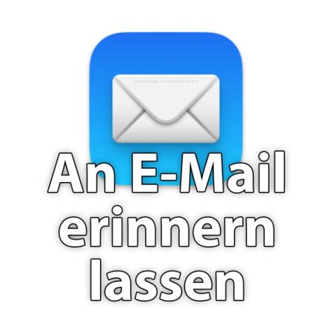 IPhone Anleitung An E Mail Erinnern Lassen Sir Apfelot