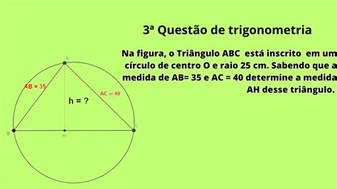 A Figura O Triângulo Abc Está Inscrito Em Uma Circunferência De Centro