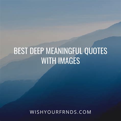 Best Deep Meaningful Quotes With Images Wish Your Friends