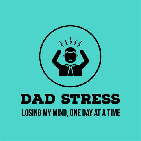 Are You A Stressed Out Dad Too Dad Stress