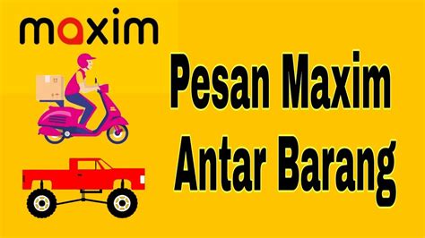 Cara Pesan Maxim Antar Barang Maxim Ojek Online YouTube