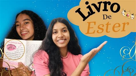 Estudo Do Livro De Ester Estudo Biblico Para O Seu Dia A Dia