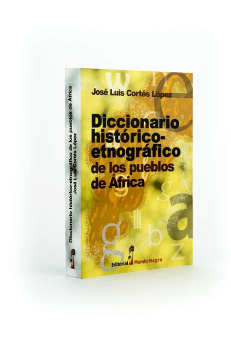 Diccionario histórico etnográfico de los pueblos de África Editorial