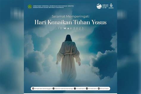 Begini Sejarah Perayaan Hari Kenaikan Yesus Kristus Nasional