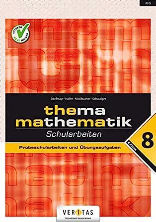 Thema Mathematik Bisherige Ausgabe Thema Mathematik Schularbeiten