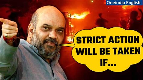 Manipur Violence Amit Shah Warns Rioters As He One News Page Video