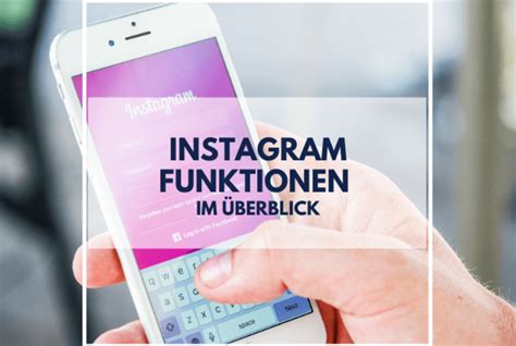 Instagram Funktionen Im Berblick Puetter Online Blog