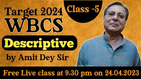 Class Descriptive Paper I Ii For Wbcs Batch Amit Sir