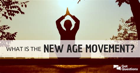 What is the New Age movement? | GotQuestions.org