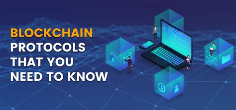 Blockchain Protocols That You Need To Know