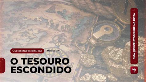 Curiosidades Bíblicas O Tesouro Escondido Blog Igreja Batista Em