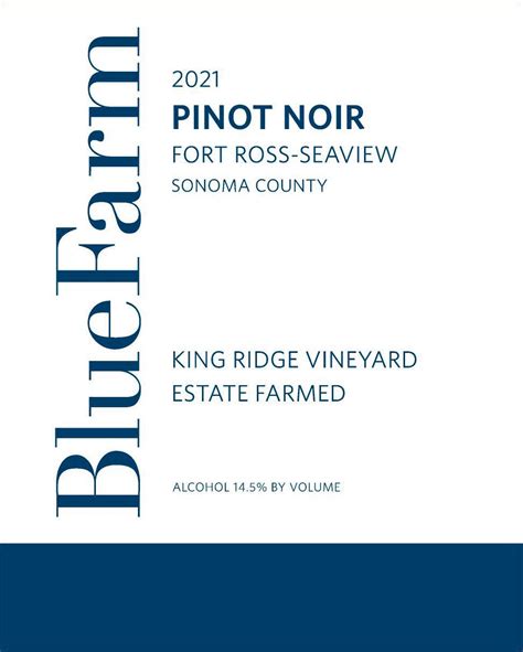 Blue Farm 2021 King Ridge Vineyard Estate Farmed Pinot Noir Fort Ross