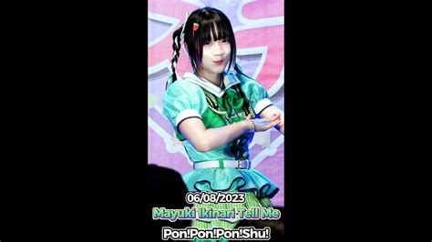 K P Fancam Mayuki Ikinari Tell Me Pon Pon Pon Shu